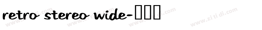 Retro Stereo Wide字体转换